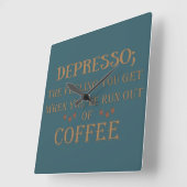 Depresso grappige koffie drinker citaten vierkante klok (Hoek)
