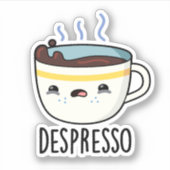 Depresso Grappige Sad Espresso Koffie Pun Sticker (Voorkant)