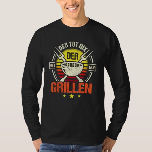 Der Tut Nix Der Nur Griller Professiona T-shirt (Voorkant)