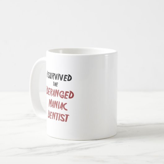 Deranged Maniac Dentist Mok (Voorkant links)