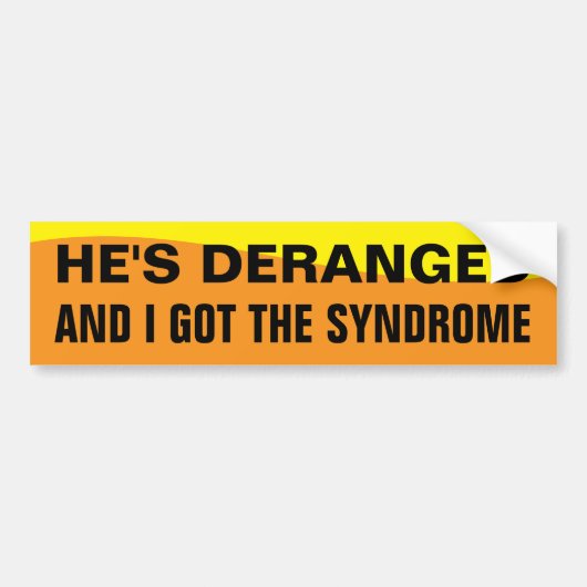 DERANGEMENT SYNDROME BUMPERSTICKER (Voorkant)