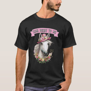 Derby Dag Rennen Grappige Paard Spreuk T-shirt