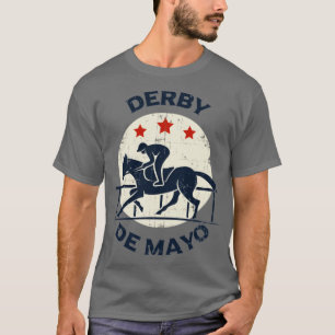 Derby de Mayo Horse Racing Kentucky KY T-shirt