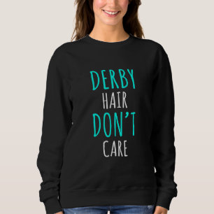 Derby Hair Dont Care Roller Schaatsmeisje Trui