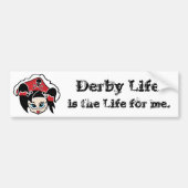 Derby LIfe is de LIfe voor mij. Bumpersticker (Voorkant)