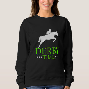 Derby Time Horse Racing Dad Horses Apparel Trui