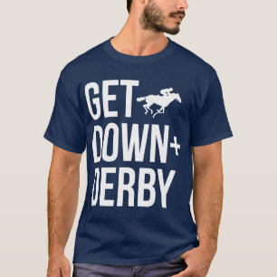 Derby Time Horse Racing Mannen Vrouwen Perfect Get T-shirt