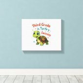 Derde klas Turtle-y Geweldige 3e klas terug naar s Canvas Afdruk (Insitu (Houten vloer))