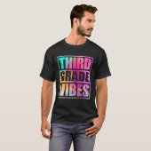 Derde klas Vibes eerste dag van 3e klas terug SCH T-shirt (Voorkant volledig)