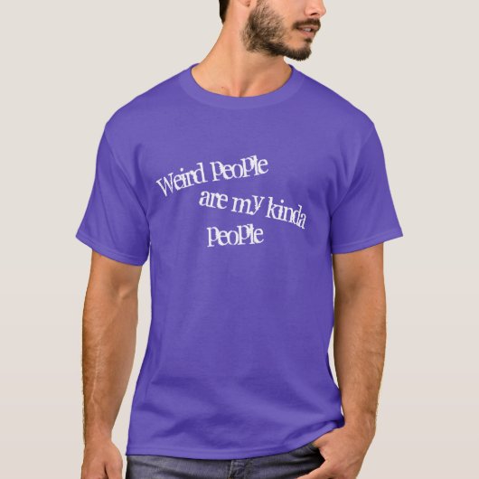 Derde mensen zijn mijn Kinda-volk - grappige T-shi T-shirt (Voorkant)
