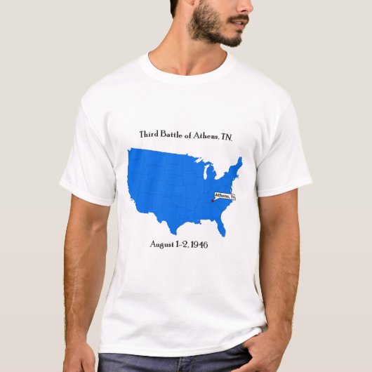 Derde slag in Athene, TN. T-shirt (Voorkant)