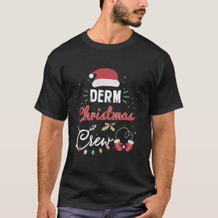 Derm Kerstploeg Grappige dermatologie verpleegster T-shirt