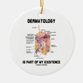 Dermatologie maakt deel uit van mijn bestaan keramisch ornament (Voorkant)