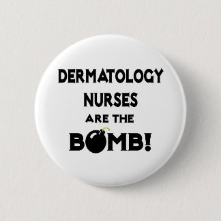 Dermatologische verpleegsters zijn de baarmoeder. ronde button 5,7 cm