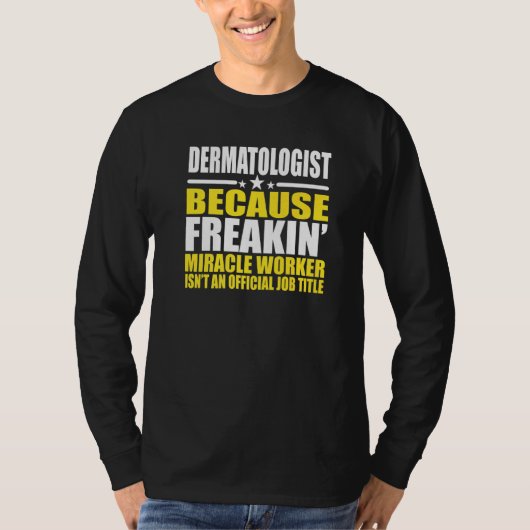 Dermatologist ontwerp voor dermatoloog t-shirt (Voorkant)