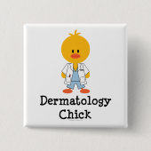 Dermatology Chick Button (Voorkant)