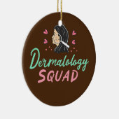 Dermatology Dermatologist Skin Doctor Keramisch Ornament (Rechts)