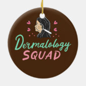 Dermatology Dermatologist Skin Doctor Keramisch Ornament (Achterkant)