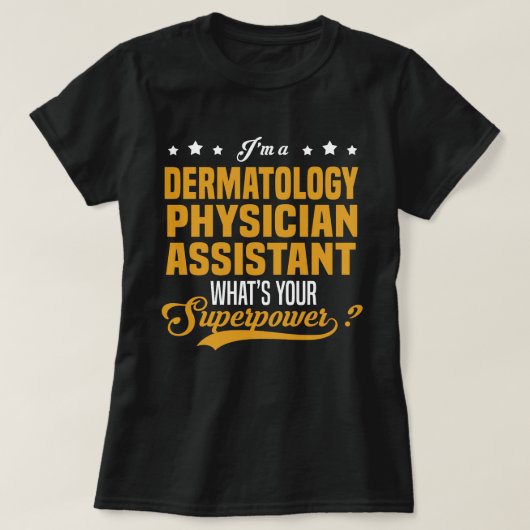 Dermatology Physician Assistant T-shirt (Design voorkant)