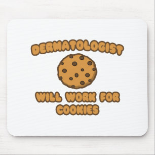 Dermatoloog.. Werkt voor cookies Muismat