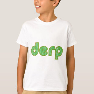 Derp 2 t-shirt