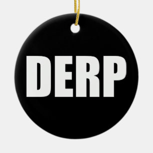 DERP KERAMISCH ORNAMENT