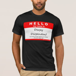 Derpy Derpendorf T-shirt