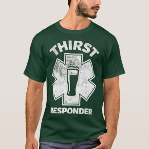 Derste Responder Funny Design for Bar Tenders 1 T-shirt