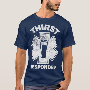 Derste Responder Funny Design for Bar Tenders 1 T-shirt