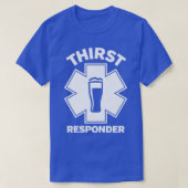 Derste Responder Funny Design for Bar Tenders T-shirt (Design voorkant)