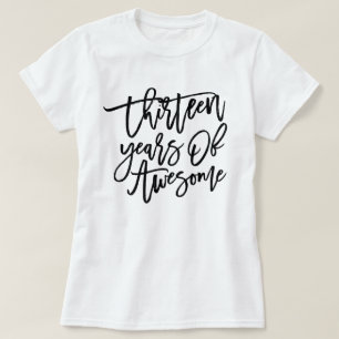 Dertien jaar Geweldige Zwart schrift T-shirt