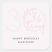 Dertig, Flirty Thriving Moderne Roze 30e Verjaarda Vierkante Sticker (Voorkant)
