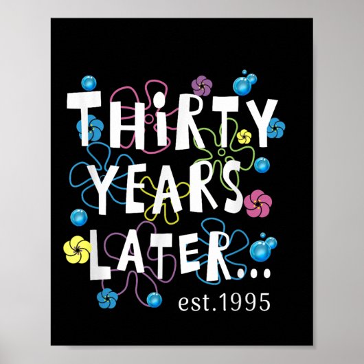 Dertig jaar later 30 jaar verjaardagscadeau vrouw poster (Voorkant)