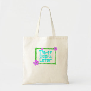 Dertig jaar later grappig 30 jaar oud verjaardagsd tote bag