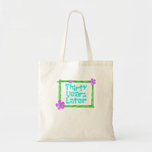 Dertig jaar later grappig 30 jaar oud verjaardagsd tote bag (Voorkant)