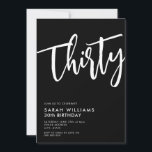 Dertig moderne zwarte en witte 30e verjaardag kaart<br><div class="desc">Dertig Moderne Zwarte en Witte 30e verjaardag Uitnodiging</div>