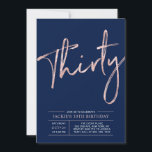 Dertig | Roos Gold & Blue 30th Birthday Party Kaart<br><div class="desc">Geniet van je speciale dag met deze stijlvolle roos gouden en zwarte uitnodiging voor het 30ste verjaardagsfeest. Dit ontwerp kenmerkt een roos gouden borstelmanuscript " Dertig"met een schone lay-out op een marinesblauwe achtergrondkleur. Overeenkomende partijbenodigdheden zijn beschikbaar in mijn winkel BaraBomDesign.</div>