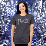 Dertig zilveren en dorstig schrift voor je eigen w Tri-Blend shirt<br><div class="desc">Vier een 30e met deze leuke zilveren script stijl tekst dertig en dorstig. Je kunt je personaliseren met je eigen gezegde,  naam of tekst. Andere overeenkomende objecten zijn beschikbaar. Originele zilveren tekst kunst ontwerp door www.mylittleeden.com</div>