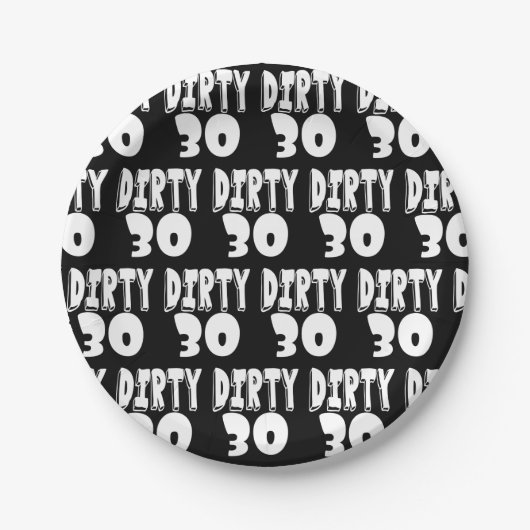Dertigste verjaardag Dirty Thirty 30th Papieren Bordje (Voorkant)