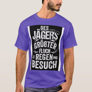 Des jagers groter fluch ist t-shirt