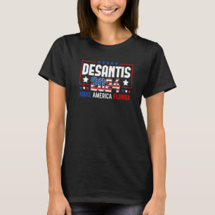 Desantis 2024 Verkiezingen Maak Amerika Florida Am T-shirt