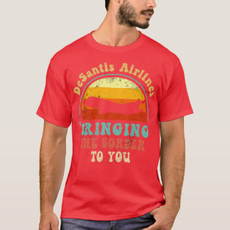 Desantis Airlines die de grens aan u Retro brengt T-shirt