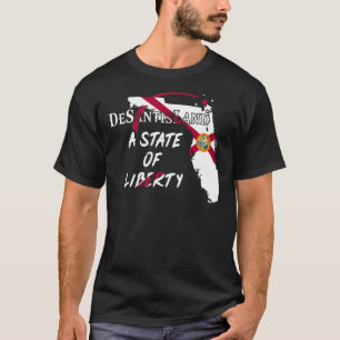 Desantisland State of Liberty Florida Map Fl Flag T-shirt