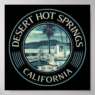 DESERT HOT SPINGS RIVERSIDE CALIFORNIA POSTER