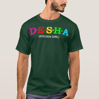 Desha Golden Girl 1 T-shirt