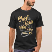 Desi Chai Bina Chain Kaha Re Indian Tea Fan T-shirt (Voorkant)