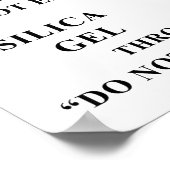 Desiccant Silica Gel Throw Away Do Not Eat Funny I Poster (Hoek)