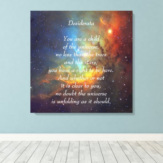 Desiderata Child of Universe Canvas Afdruk (Insitu (Houten vloer))