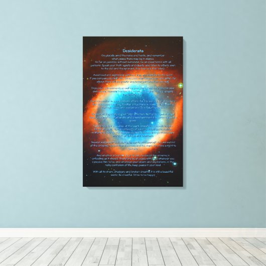 Desiderata Gedicht, Helix Nebula, Sterrenstelsels  Canvas Afdruk (Insitu (Houten vloer))