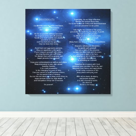Desiderata op de Galaxy Pleiades Canvas Afdruk (Insitu (Houten vloer))